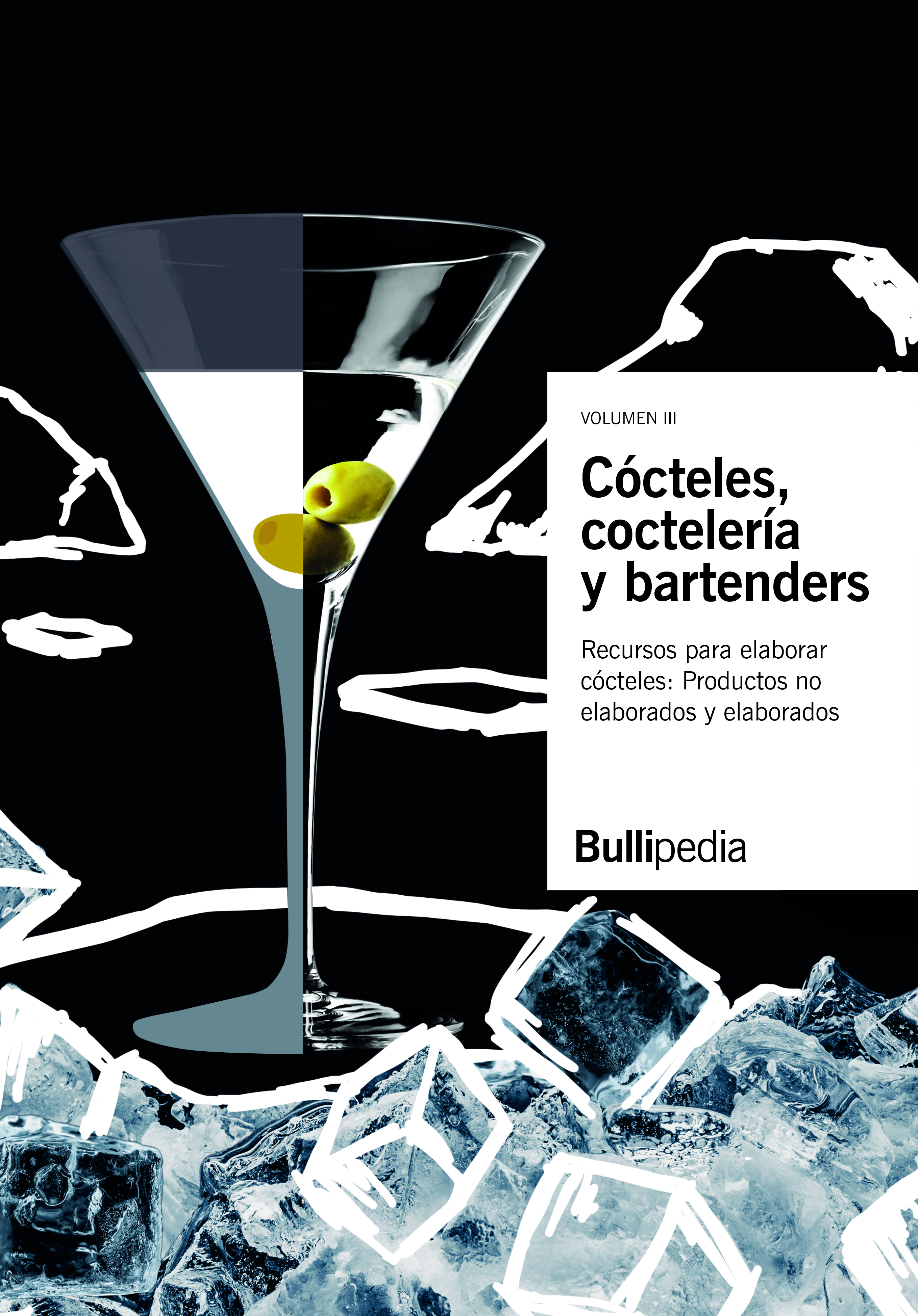 Cócteles, coctelería y bartenders. Recursos para elaborar cócteles. Productos comestibles: productos no elaborados y productos elaborados (Bullipedia)