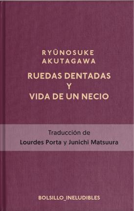 Ruedas dentadas y La vida de un necio