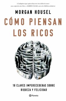 La psicología del dinero. Cómo piensan los ricos