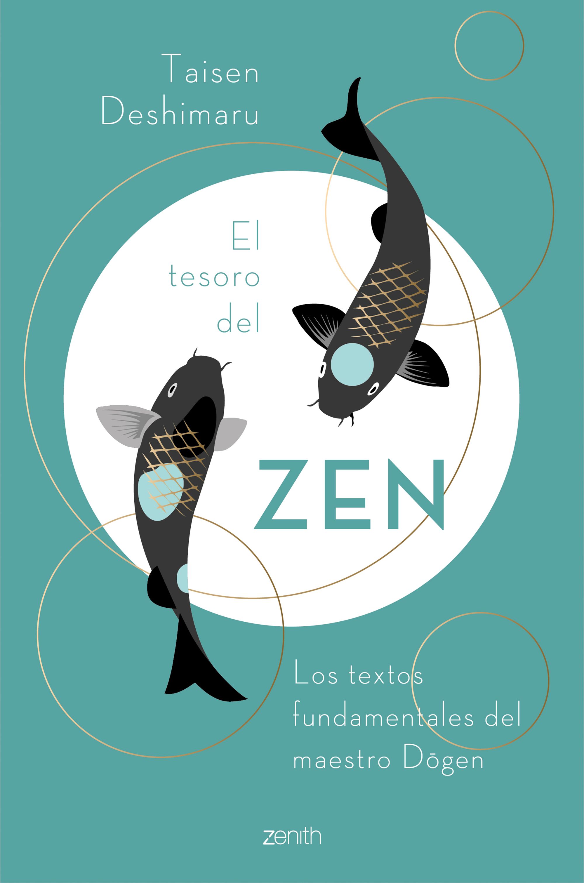 El tesoro del zen: los textos fundamentales del maestro Dôgen