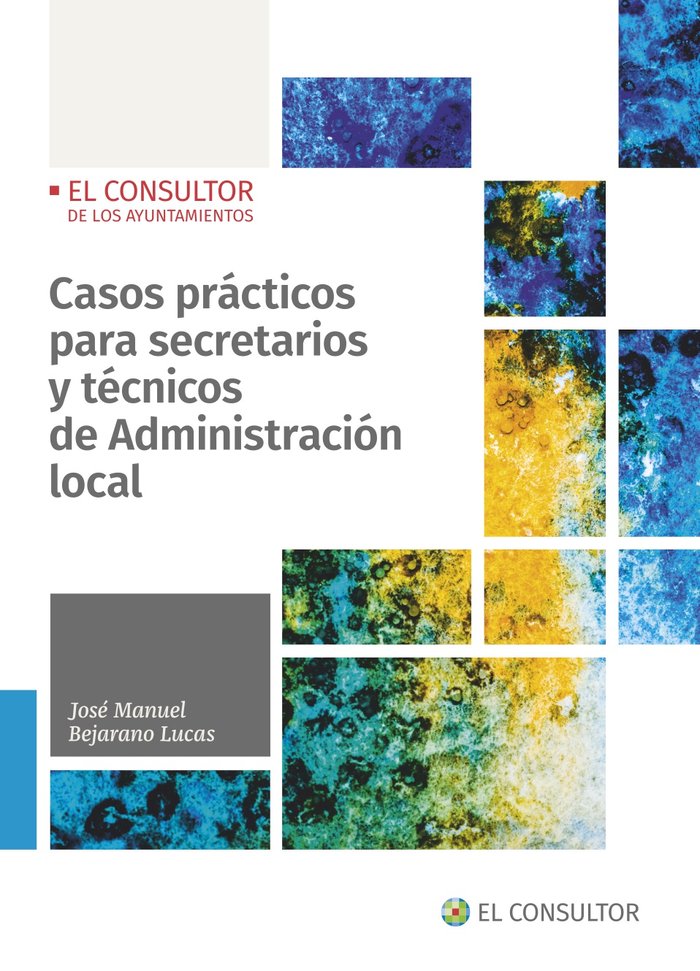 CASOS PRACTICOS PARA SECRETARIOS Y TECNICOS DE ADMINISTRACION LOCAL