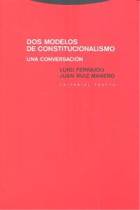 Dos modelos de constitucionalismo