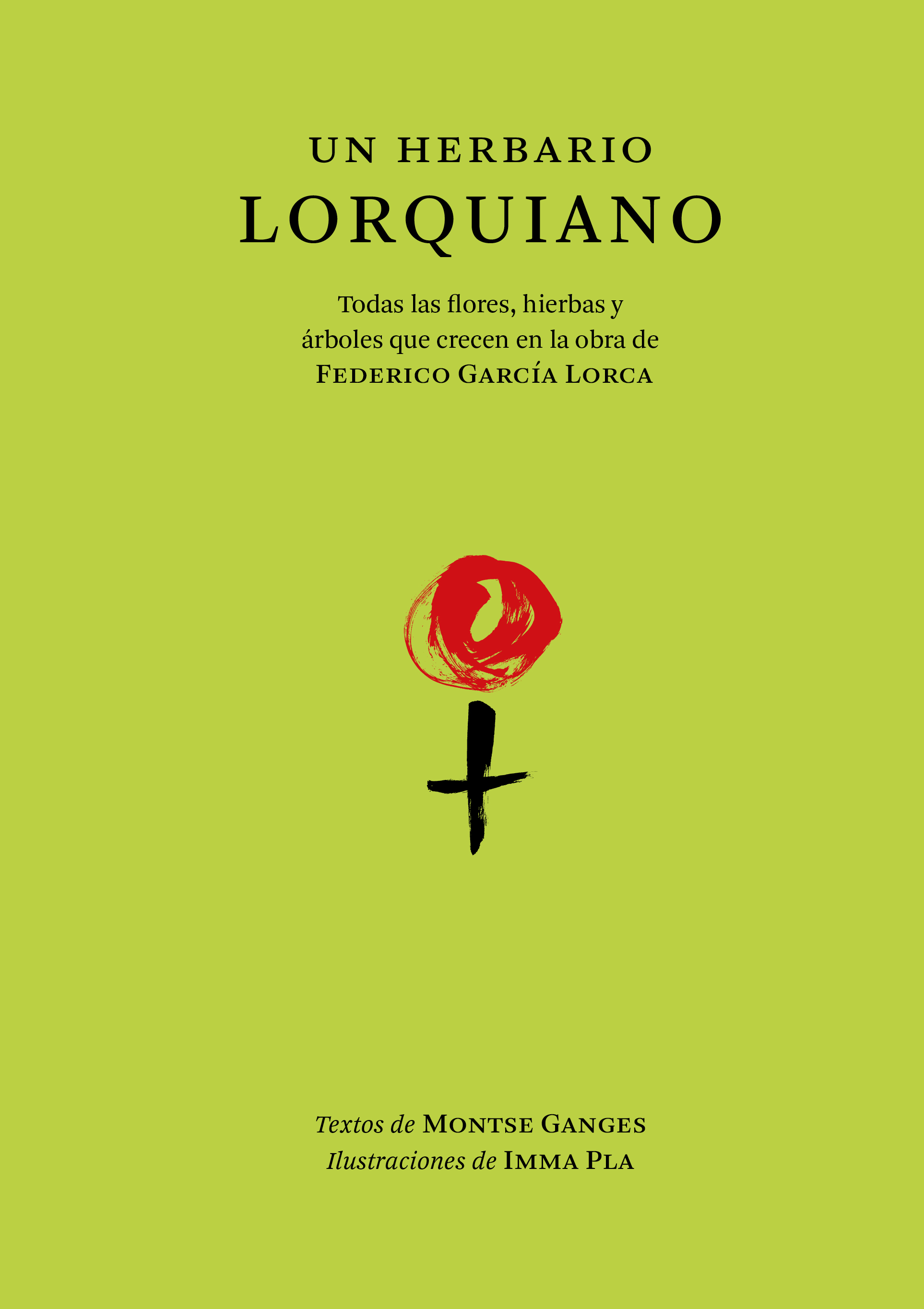 Un herbario lorquiano: todas las flores, hierbas y árboles que crecen en la obra de Federico García Lorca