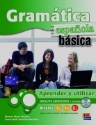 Gramática española básica A1 + A2 + B1. Aprender y utilizar. Incluye ejercicios + CD-Rom