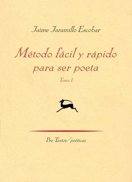 Método fácil y rápido para ser poeta, vol. I