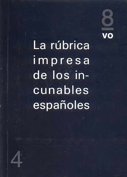 La rúbrica impresa de los incunables españoles