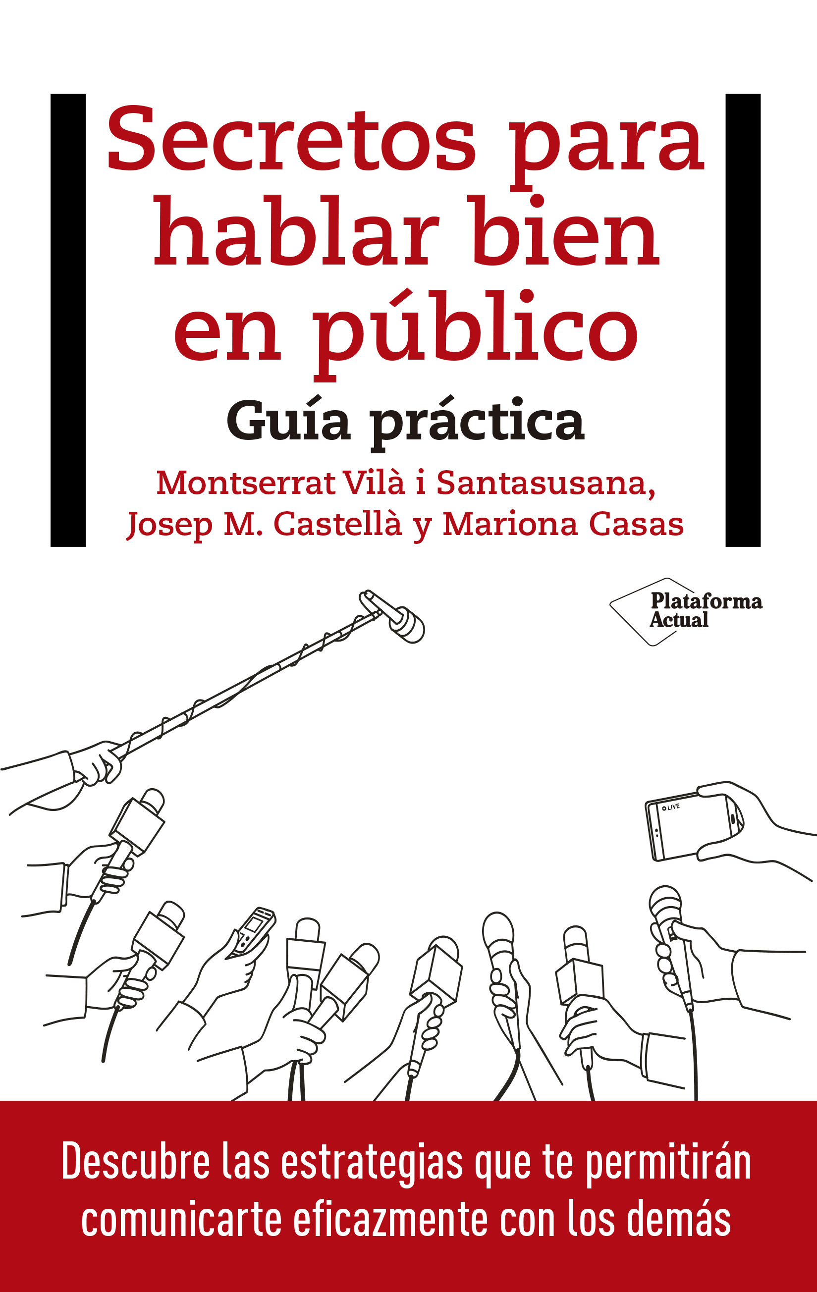 Secretos para hablar bien en público. Guía Práctica