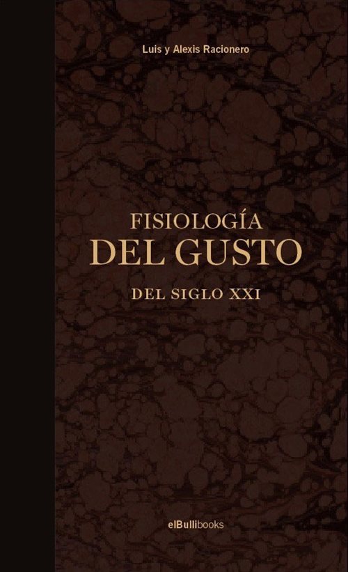 Fisiología del gusto del Siglo XXI