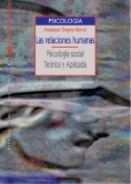 Las relaciones humanas. Psicología social. Teórica y aplicada