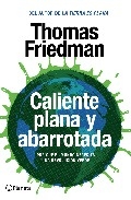 Caliente, plana y abarrotada. Por qué el mundo necesita una revolución verde