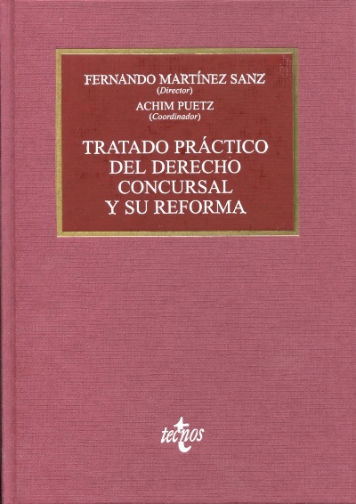 Tratado práctico del derecho concursal y su reforma