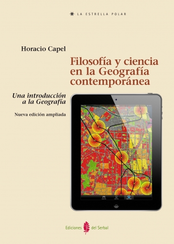 Filosofía y ciencia en la Geografía contemporánea. Una introducción a la Geografía. Nueva edición ampliada