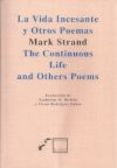 La vida incesante y otros poemas / The continous life and others poems