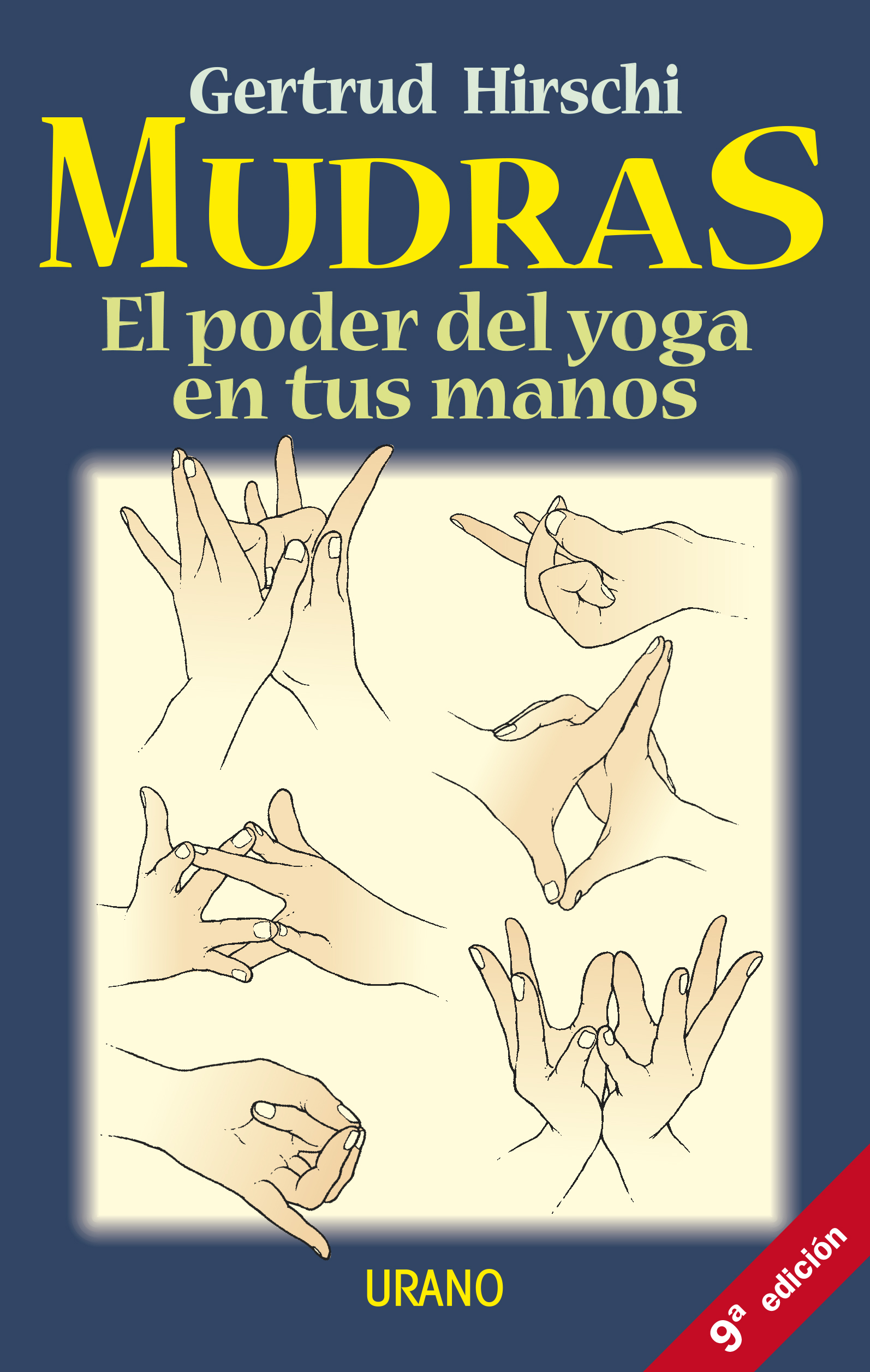 Mudras. El poder del ioga en tus manos