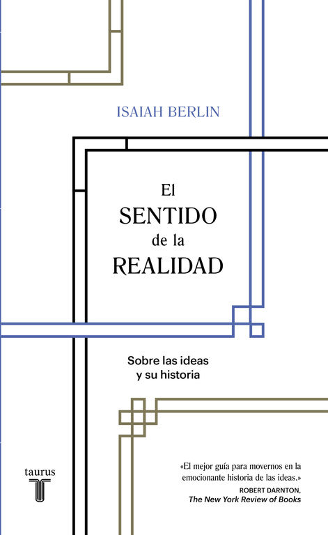 El sentido de la realidad: sobre las ideas y su historia