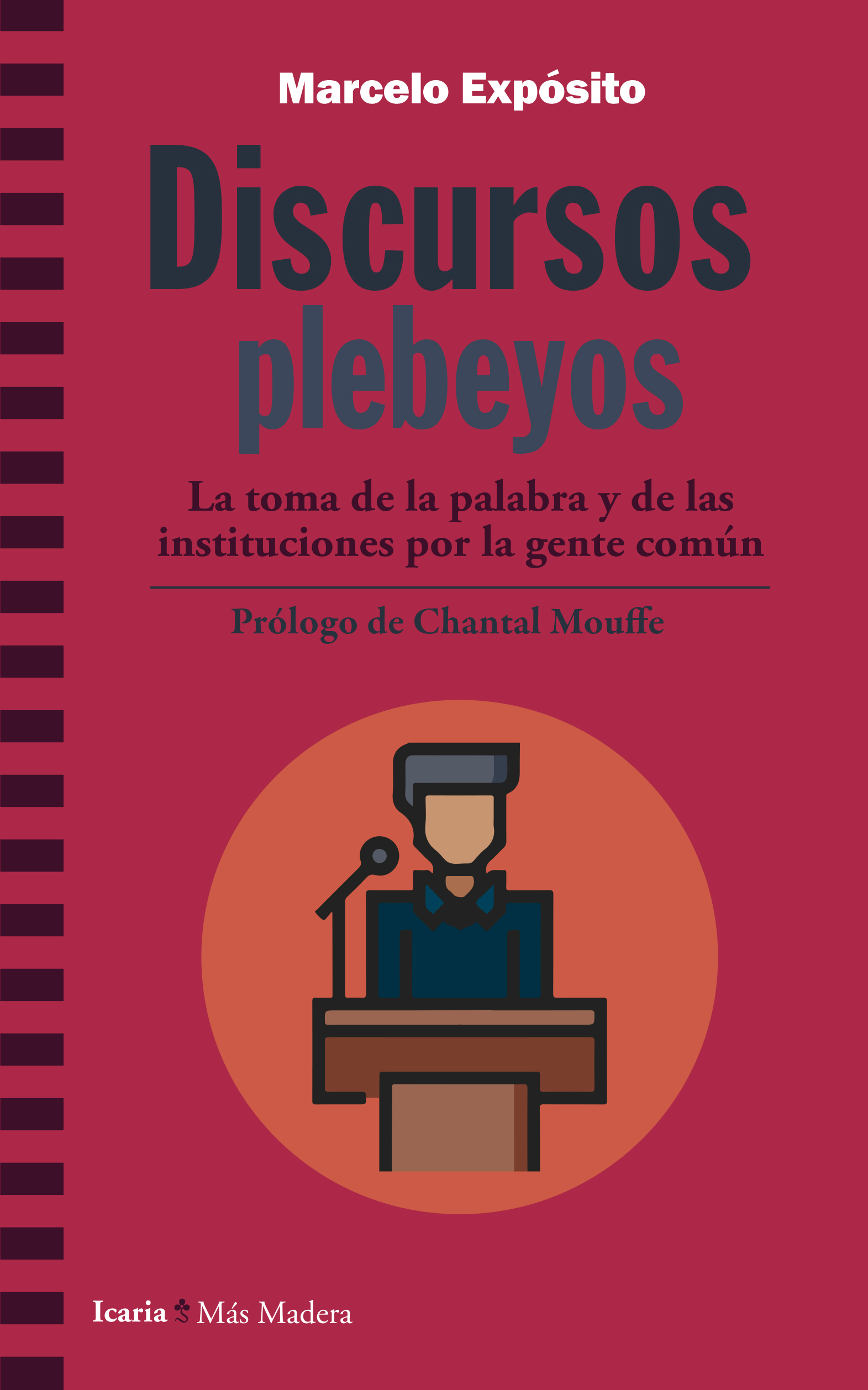 Discursos plebeyos. La toma de la palabra y de las instituciones por la gente común