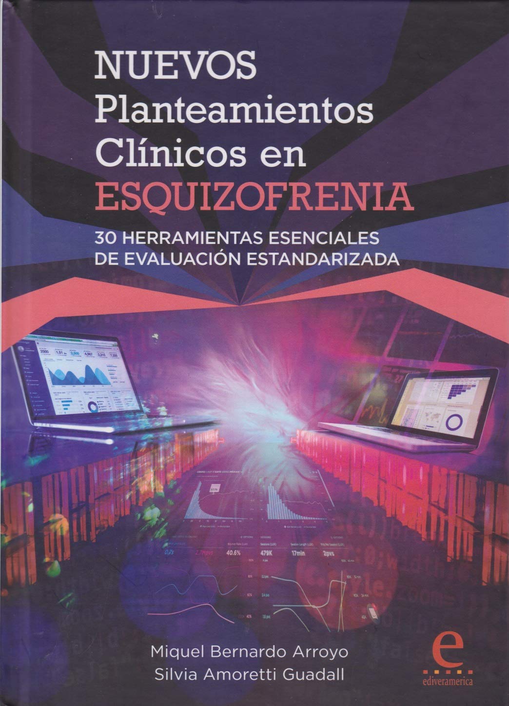 Nuevos Planteamientos Clínicos en Esquizofrenia: 30 Herramientas Esenciales de Evaluación Estandarizada