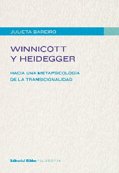 Winnicott y Heidegger: hacia una metapsicología de la transicionalidad