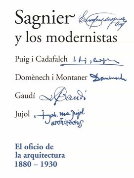 Sagnier y los modernistas. El oficio de la arquitectura 1880-1930