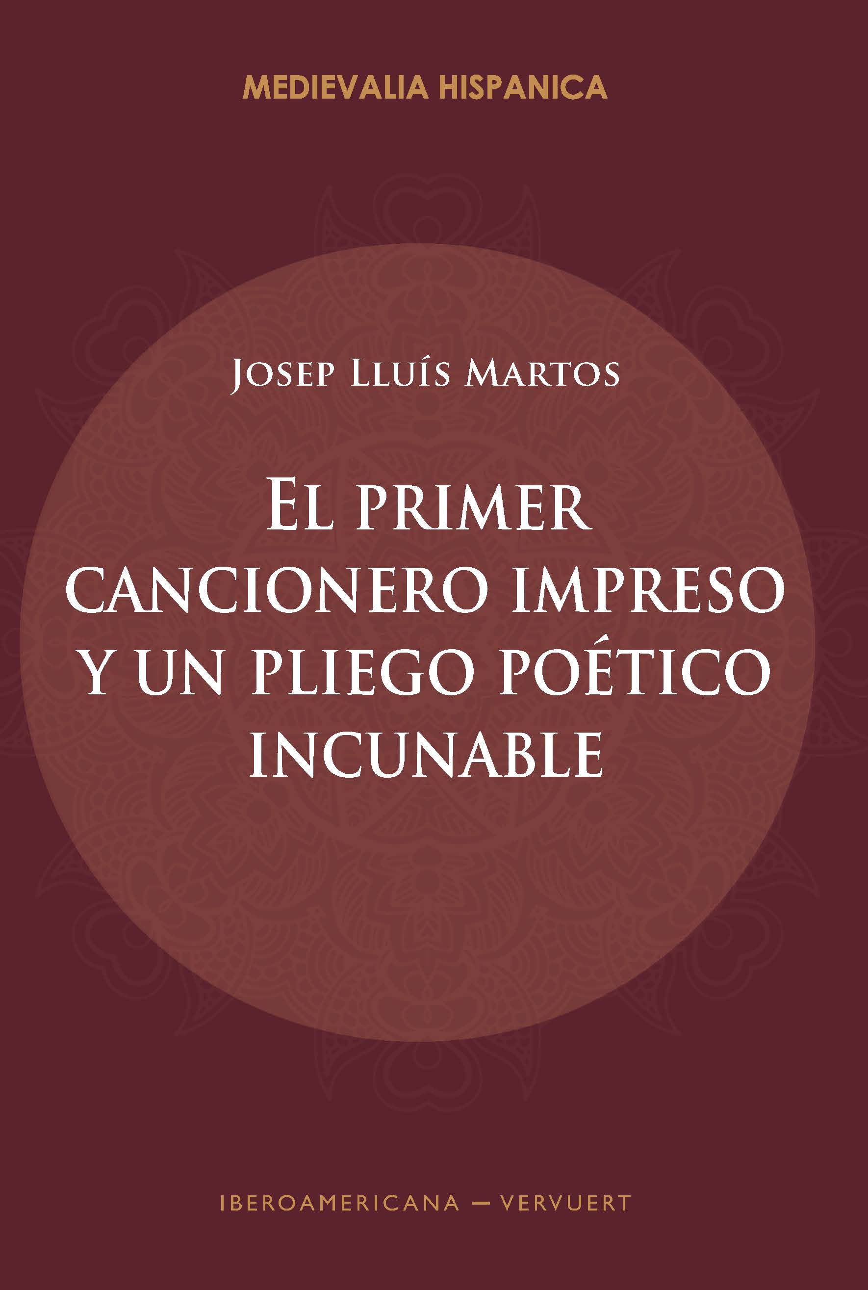 El primer cancionero impreso y un pliego poético incunable