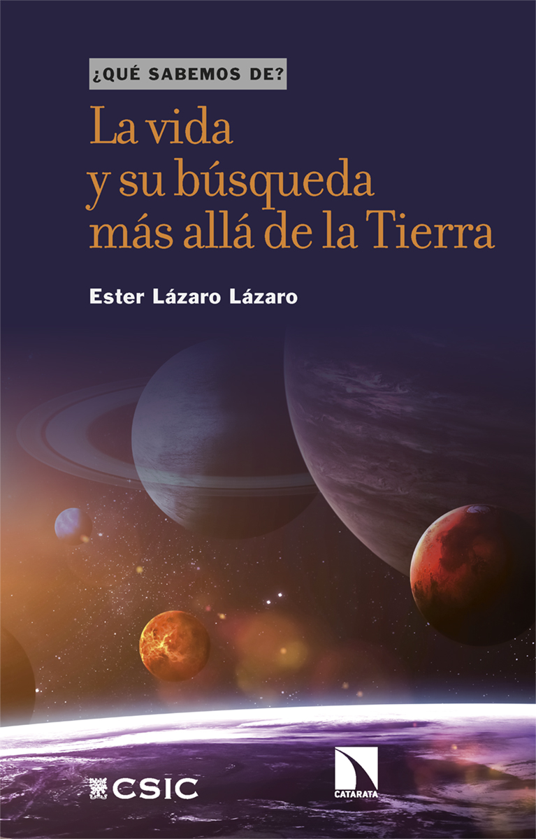 La vida y su búsqueda más allá de la Tierra. ¿Qué sabemos de?