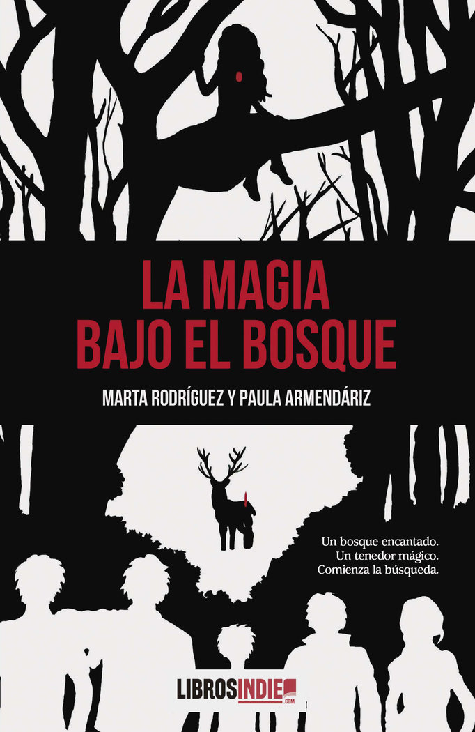 LA MAGIA BAJO EL BOSQUE