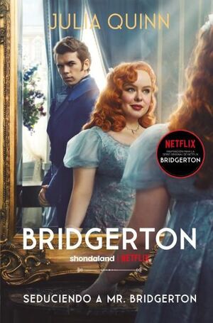 Seduciendo a Mr Bridgerton (Bridgerton 4)