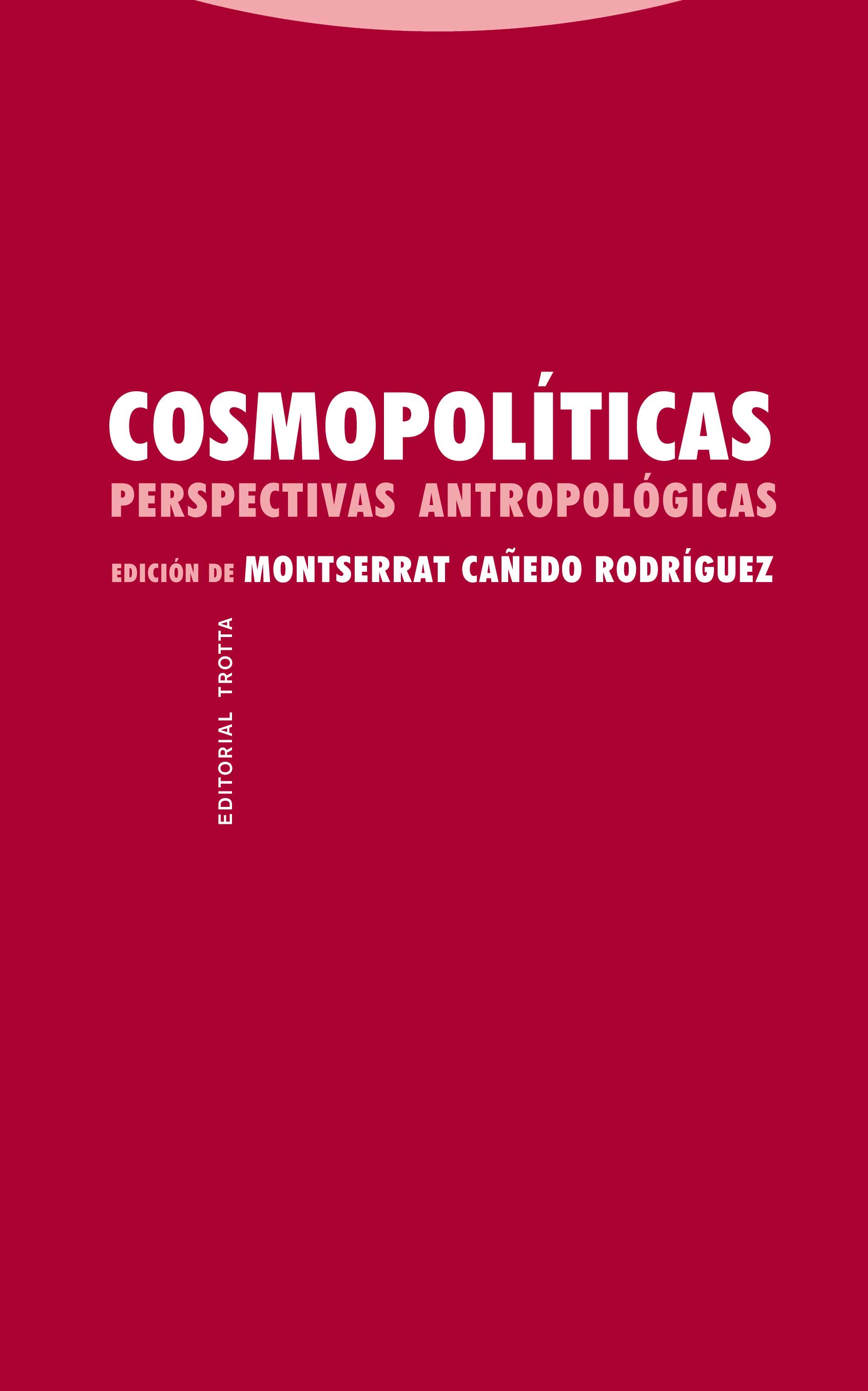 Cosmopolíticas. Perspectivas antropológicas