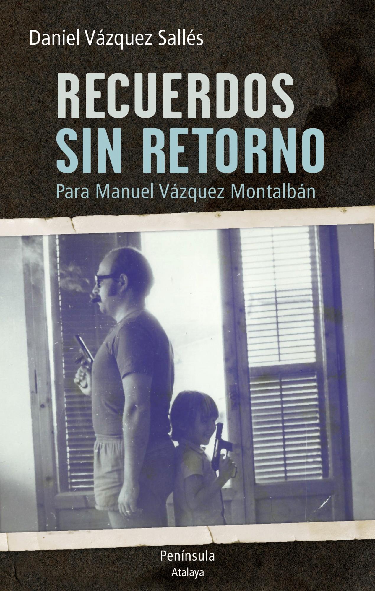 Recuerdos sin retorno (Para Manuel Vázquez Montalbán)