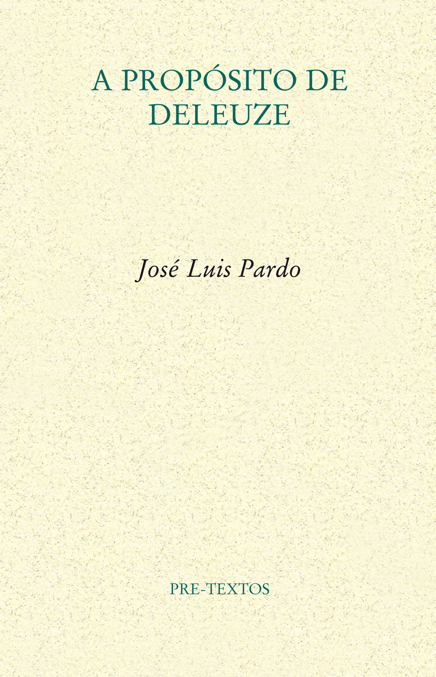 A propósito de Deleuze (Violentar el pensamiento / A propósito de Gilles)