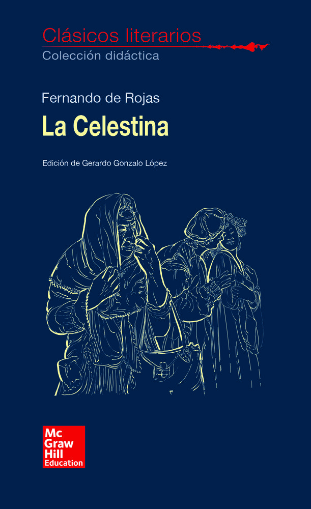 CLASICOS LITERARIOS. La Celestina