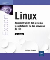 Linux - Administración del sistema y explotación de los servicios de red (5ª edición)