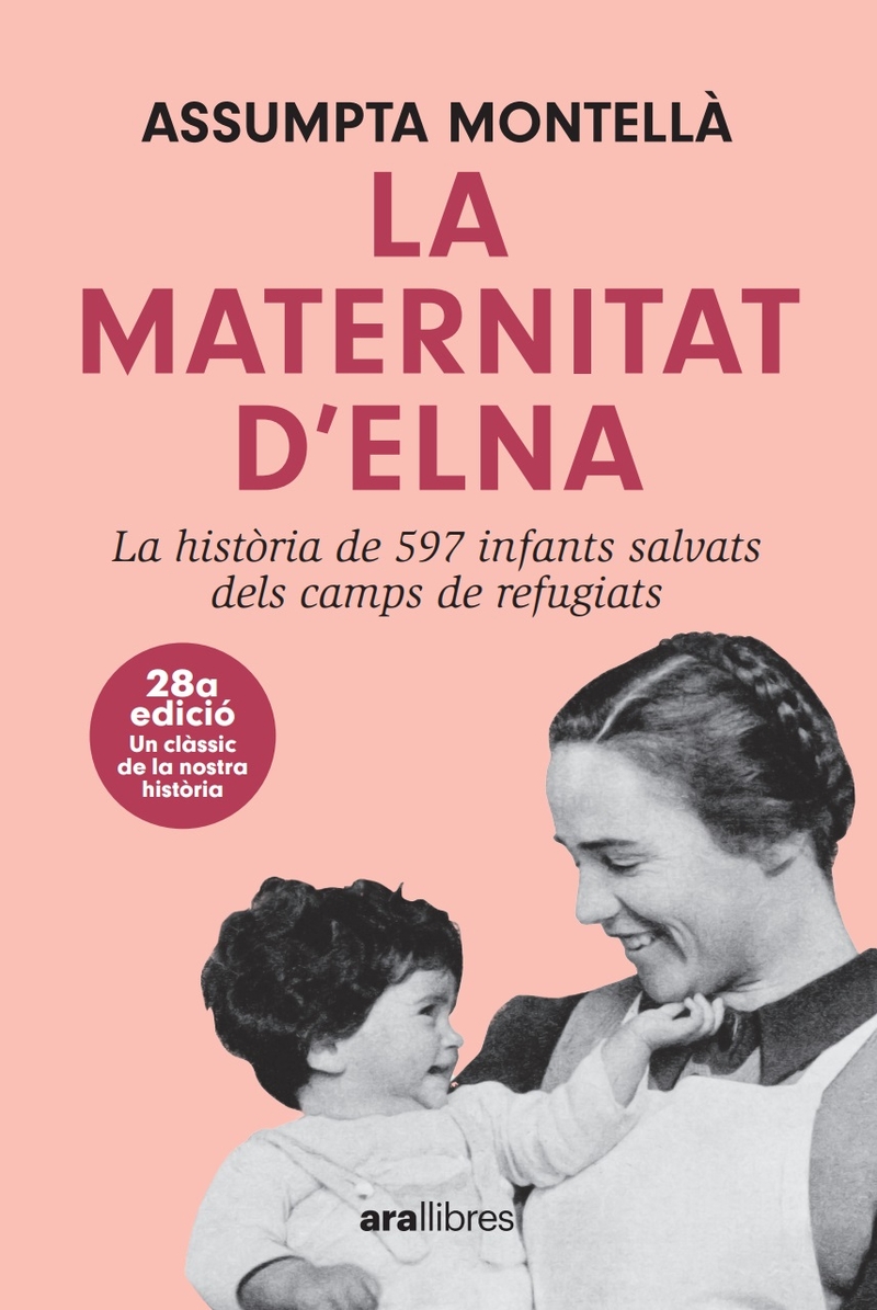 La Maternitat d'Elna. La historia de 597 infants salvats dels camps de refugiats (28ª edició. Nova edició 2024)