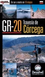 Travesía de Córcega GR-20. De sur a norte en diez etapas.