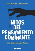 Mitos del pensamiento dominante. Paz, democracia y razón