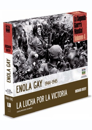 Enola Gay 1944-45. La lucha por la victoria