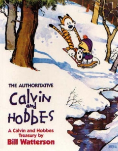 The Authoritative Calvin and Hobbes : A Calvin and Hobbes Treasury