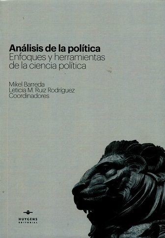 Análisis de la política. Enfoques y herramientas de la ciencia política