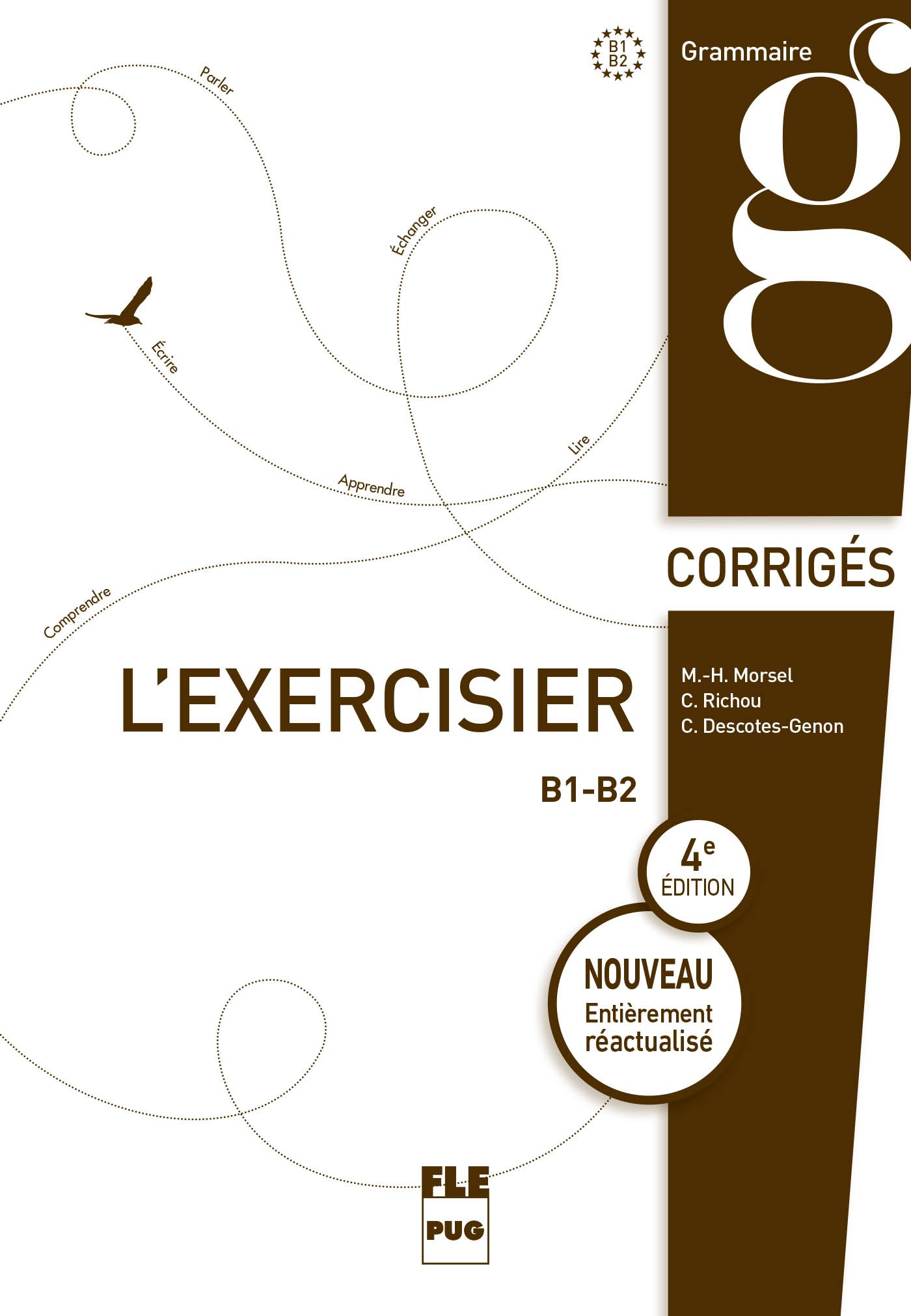 L'Exercisier Corrigés B1-B2 : Corrigés des exercices.