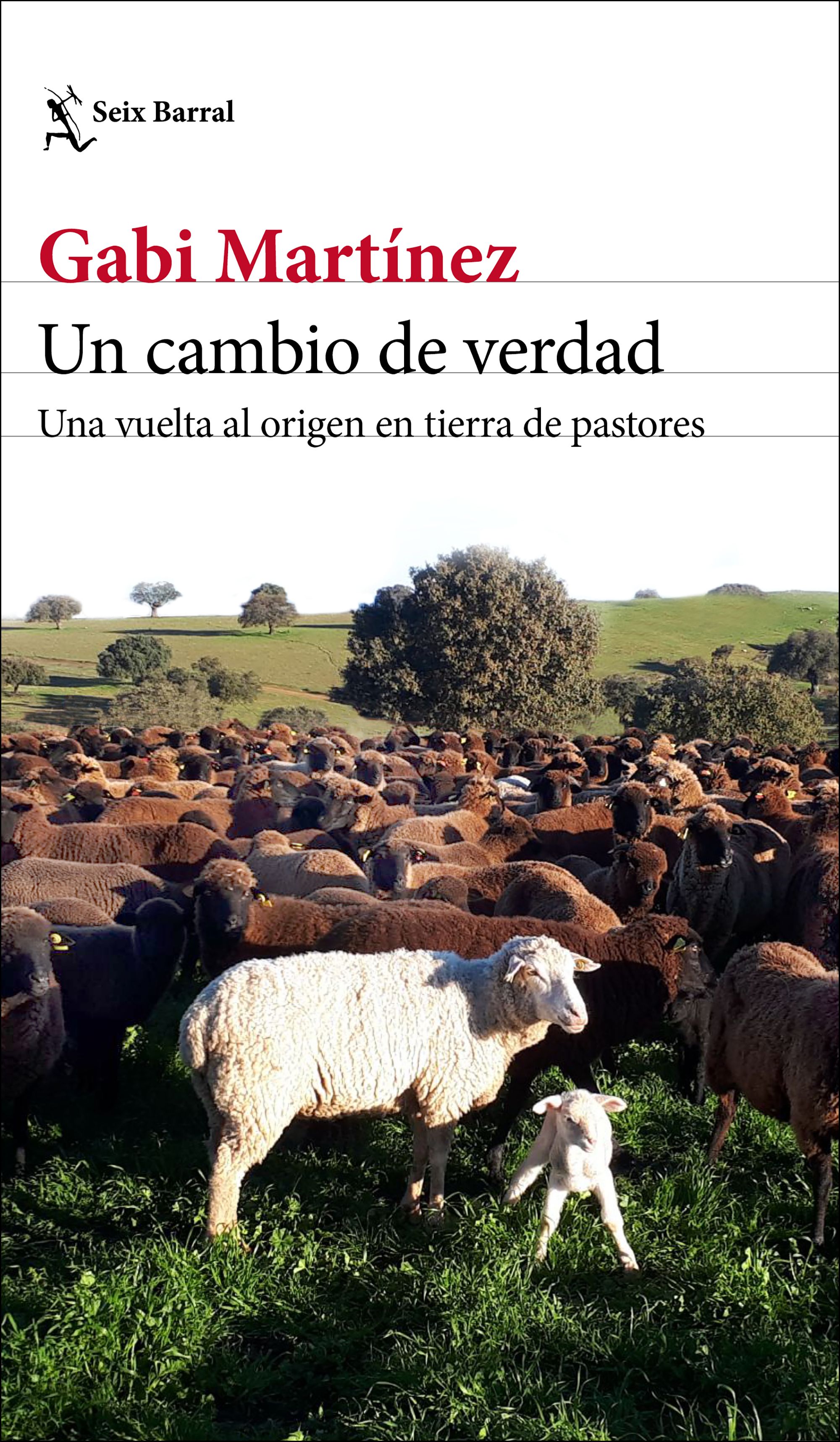 Un cambio de verdad. Una vuelta al origen en tierra de pastores