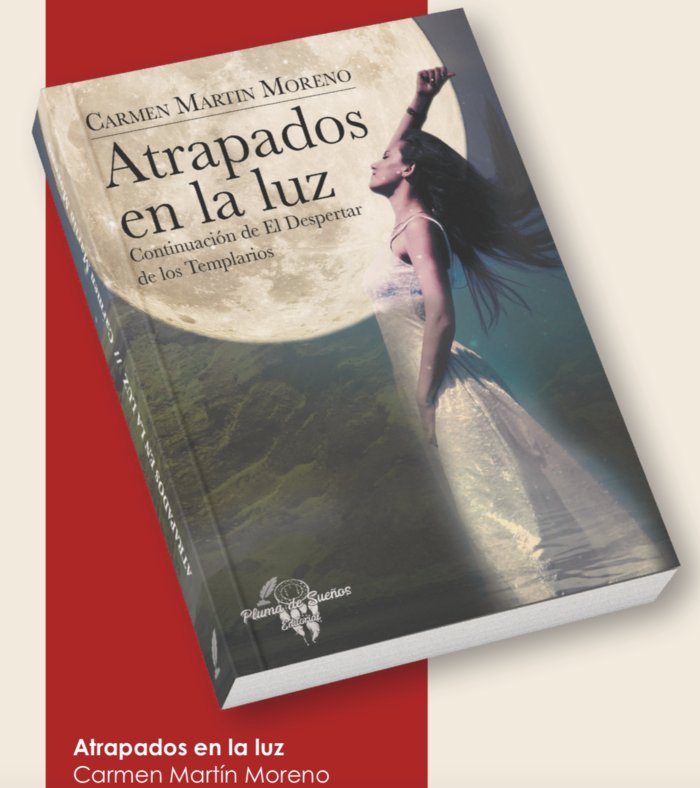 Atrapados en la luz. (continuación de El despertar de los Templarios)