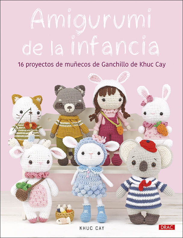 Amigurumi de la infancia. 16 proyectos de ganchillo de Khuc Cay