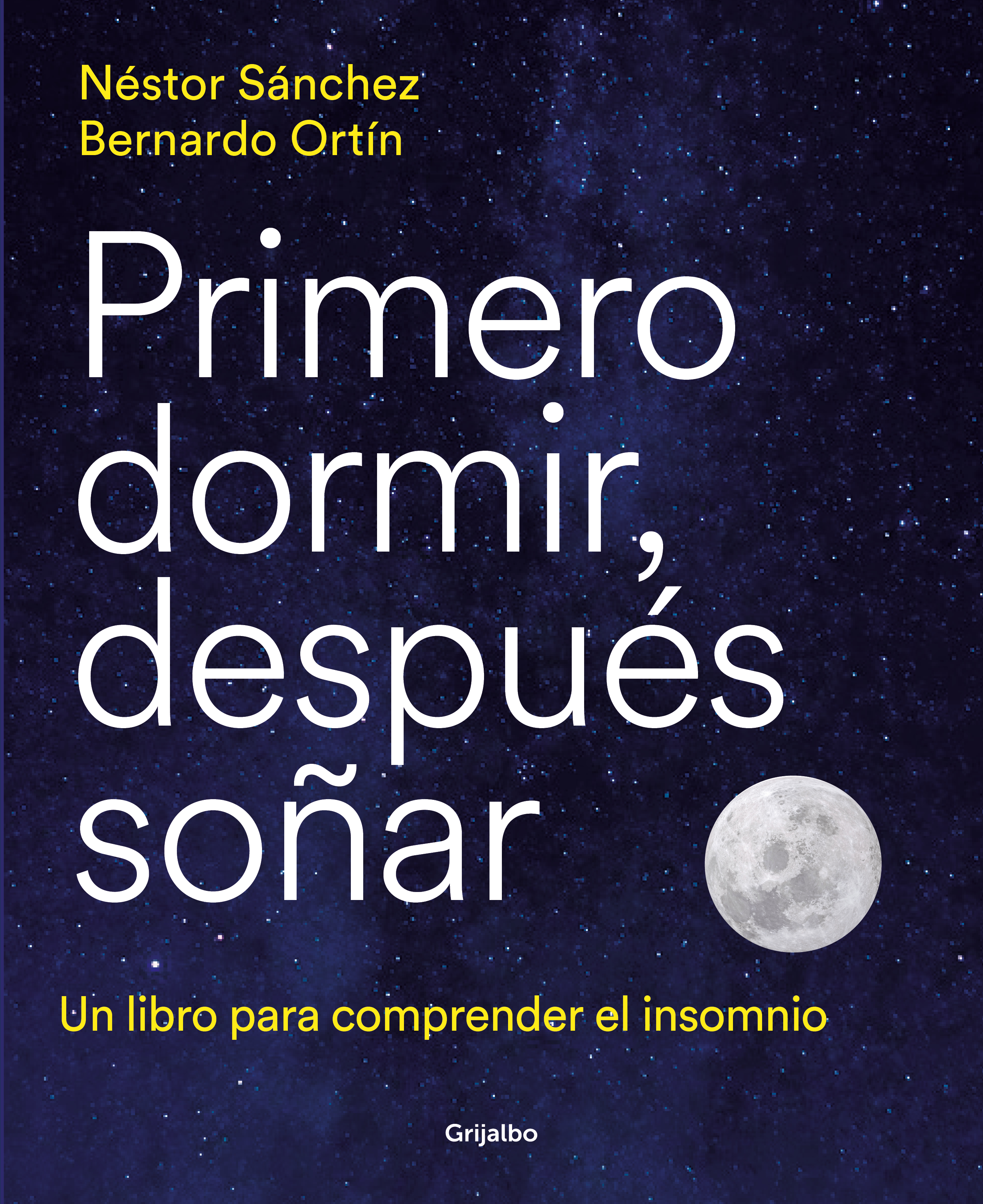 Primero dormir, después soñar. Un libro para combatir el insomnio