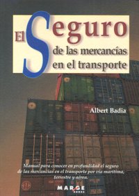 El seguro de las mercancías en el transporte