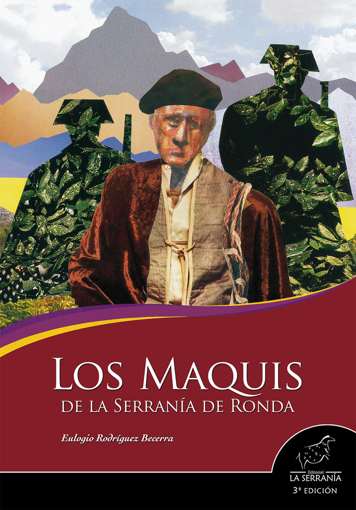 Los maquis de la Serranía de Ronda (3ª ed.)