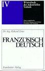 Wörterbuch der Industriellen Technik : Französisch-Deutsch