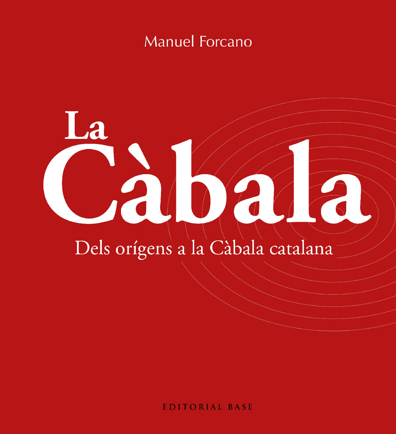 La Càbala: la mística jueva (Dels orígens a la Càbala catalana)