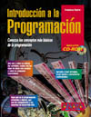 Introducción a la programación. Conozca los conceptos más básicos de la programación