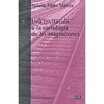 Una invitación a la sociología de las migraciones