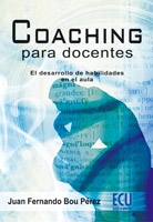 Coaching para docentes. El desarrollo de habilidades en el aula